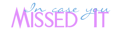 in-case-you-missed-it